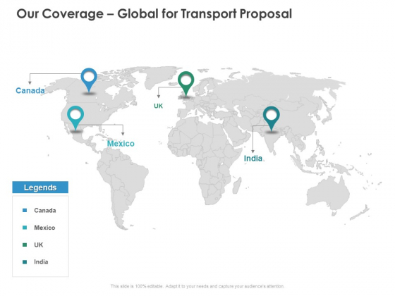 Our Coverage Global For Transport Proposal Geographical Ppt PowerPoint Presentation Model Layout Ideas