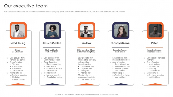 Our Executive Team Multinational Legal Firm Company Profile Designs PDF Our Executive Team Multinational Legal Firm Company Profile Designs PDF