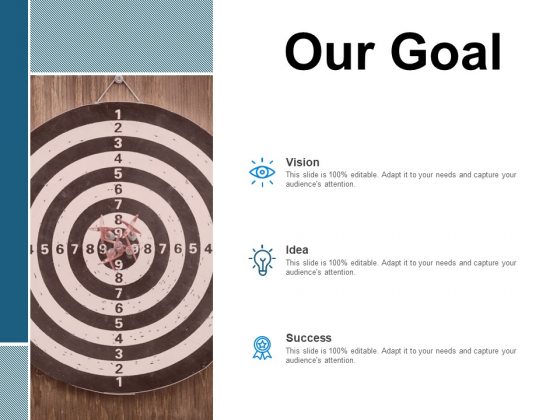 Our Goal Idea Ppt PowerPoint Presentation Infographic Template Inspiration Our Goal Idea Ppt PowerPoint Presentation Infographic Template Inspiration
