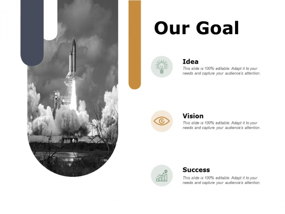 Our Goal Idea Success Ppt PowerPoint Presentation Model Ideas Our Goal Idea Success Ppt PowerPoint Presentation Model Ideas