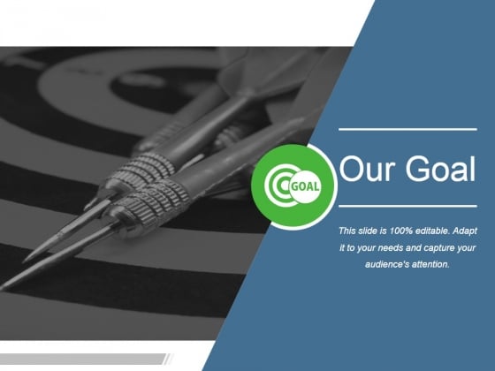 Our Goal Ppt PowerPoint Presentation Designs Download Our Goal Ppt PowerPoint Presentation Designs Download