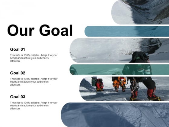 Our Goal Ppt PowerPoint Presentation Infographic Template Background Image Our Goal Ppt PowerPoint Presentation Infographic Template Background Image
