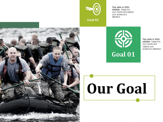 Our Goal Ppt PowerPoint Presentation Inspiration Influencers Our Goal Ppt PowerPoint Presentation Inspiration Influencers