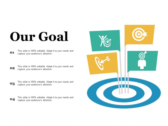 Our Goal Ppt PowerPoint Presentation Outline Aids Our Goal Ppt PowerPoint Presentation Outline Aids