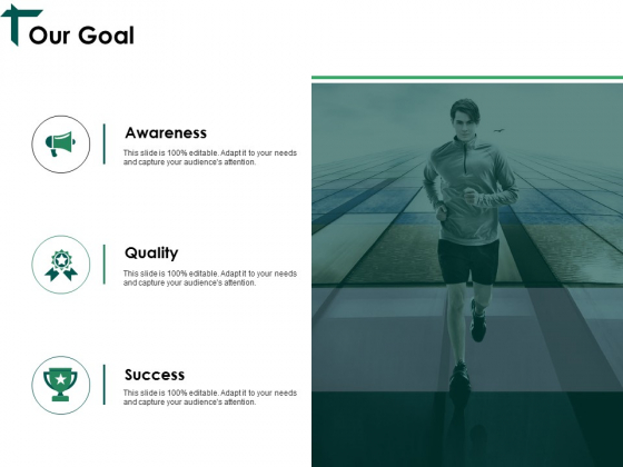 Our Goal Ppt PowerPoint Presentation Outline Format Ideas Our Goal Ppt PowerPoint Presentation Outline Format Ideas