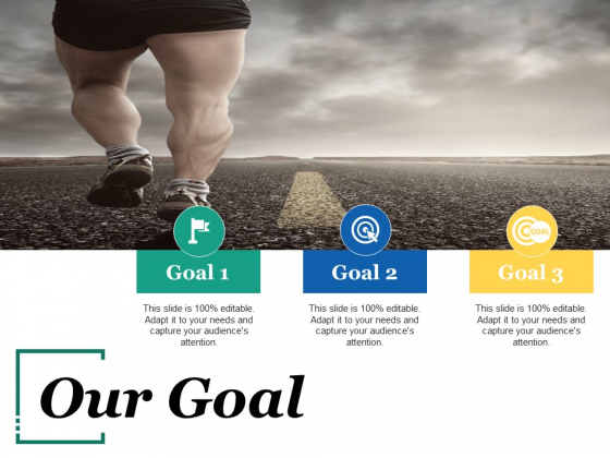 Our Goal Ppt PowerPoint Presentation Outline Picture Our Goal Ppt PowerPoint Presentation Outline Picture