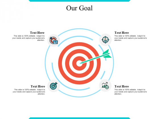 Our Goal Ppt PowerPoint Presentation Pictures Design Ideas Our Goal Ppt PowerPoint Presentation Pictures Design Ideas