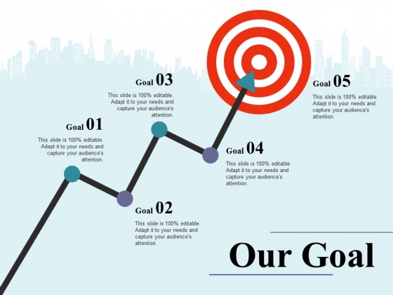 Our Goal Ppt PowerPoint Presentation Portfolio File Formats Our Goal Ppt PowerPoint Presentation Portfolio File Formats