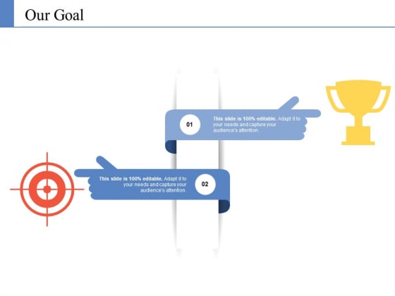 Our Goal Ppt PowerPoint Presentation Professional Microsoft Our Goal Ppt PowerPoint Presentation Professional Microsoft