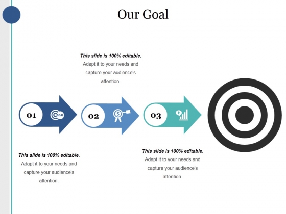 Our Goal Ppt PowerPoint Presentation Show Background Images Our Goal Ppt PowerPoint Presentation Show Background Images