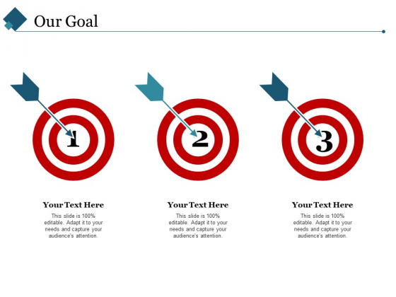 Our Goal Ppt PowerPoint Presentation Slides Diagrams Our Goal Ppt PowerPoint Presentation Slides Diagrams