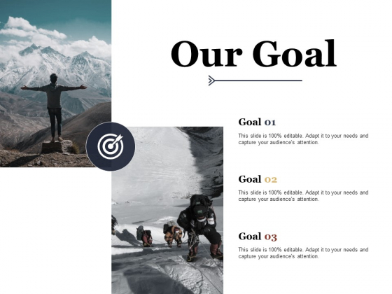 Our Goal Ppt PowerPoint Presentation Slides Information Our Goal Ppt PowerPoint Presentation Slides Information