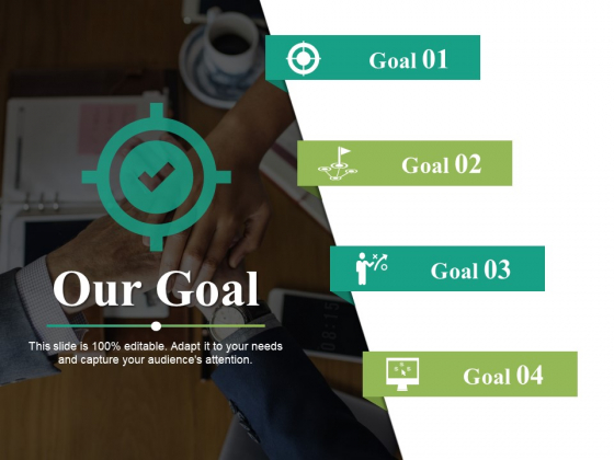 Our Goal Ppt PowerPoint Presentation Summary Format Our Goal Ppt PowerPoint Presentation Summary Format