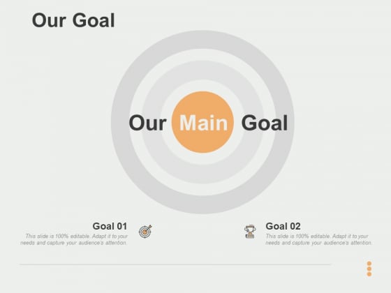 Our Goal Ppt PowerPoint Presentation Summary Infographic Template Our Goal Ppt PowerPoint Presentation Summary Infographic Template