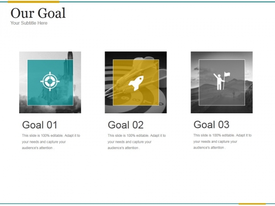 Our Goal Ppt PowerPoint Presentation Templates