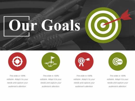 Our Goals Ppt PowerPoint Presentation Pictures Outfit Our Goals Ppt PowerPoint Presentation Pictures Outfit