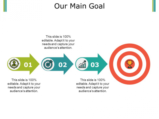 Our Main Goal Ppt PowerPoint Presentation Icon Slides Our Main Goal Ppt PowerPoint Presentation Icon Slides