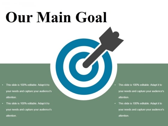 Our Main Goal Ppt PowerPoint Presentation Layouts Gallery Our Main Goal Ppt PowerPoint Presentation Layouts Gallery