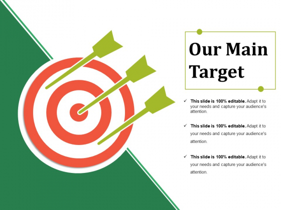 Our Main Target Ppt PowerPoint Presentation Layouts Infographics Our Main Target Ppt PowerPoint Presentation Layouts Infographics