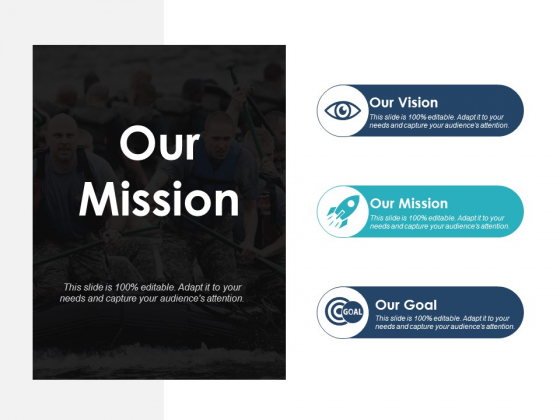 Our Mission Our Vision Our Goal Ppt PowerPoint Presentation Slides