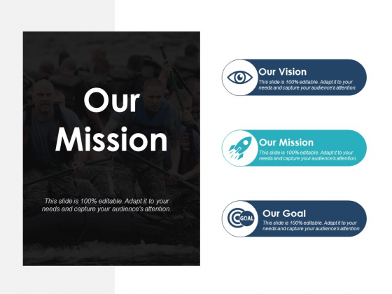 Our Mission Our Vision Our Goal Ppt PowerPoint Presentation Slides Our Mission Our Vision Our Goal Ppt PowerPoint Presentation Slides