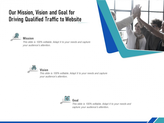 Our Mission Vision And Goal For Driving Qualified Traffic To Website Ppt PowerPoint Presentation Icon Format PDF Our Mission Vision And Goal For Driving Qualified Traffic To Website Ppt PowerPoint Presentation Icon Format PDF
