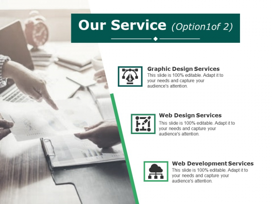 Our Service Template 1 Ppt PowerPoint Presentation Show Portfolio Our Service Template 1 Ppt PowerPoint Presentation Show Portfolio