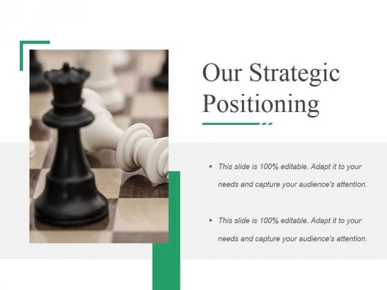 Our Strategic Positioning Ppt PowerPoint Presentation Layouts Icon Our Strategic Positioning Ppt PowerPoint Presentation Layouts Icon
