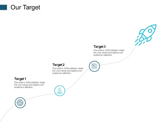Our Target And Targets Audience Ppt PowerPoint Presentation Summary Background Images