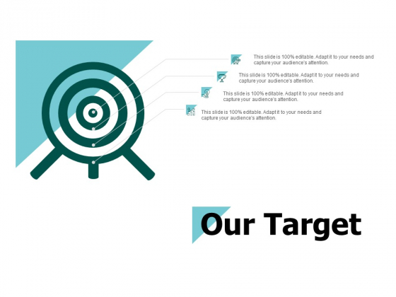 Our Target Goals Ppt PowerPoint Presentation Outline Slides Our Target Goals Ppt PowerPoint Presentation Outline Slides