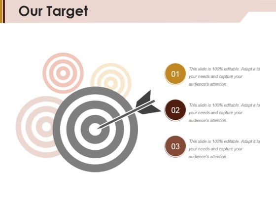 Our Target Ppt PowerPoint Presentation File Slide Download Our Target Ppt PowerPoint Presentation File Slide Download