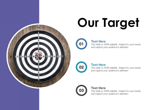 Our Target Ppt PowerPoint Presentation Infographic Template Templates Our Target Ppt PowerPoint Presentation Infographic Template Templates