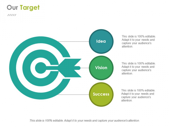 Our Target Ppt PowerPoint Presentation Infographics Infographics Our Target Ppt PowerPoint Presentation Infographics Infographics