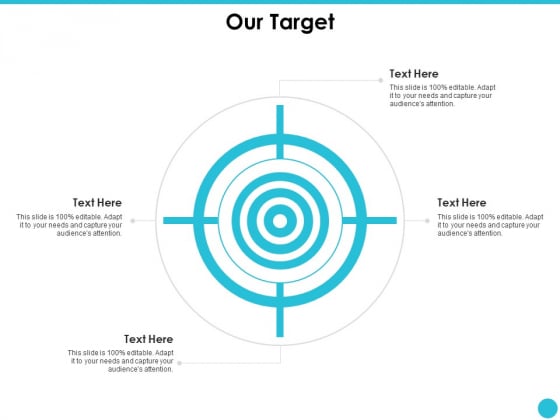 Our Target Ppt PowerPoint Presentation Outline Elements Our Target Ppt PowerPoint Presentation Outline Elements