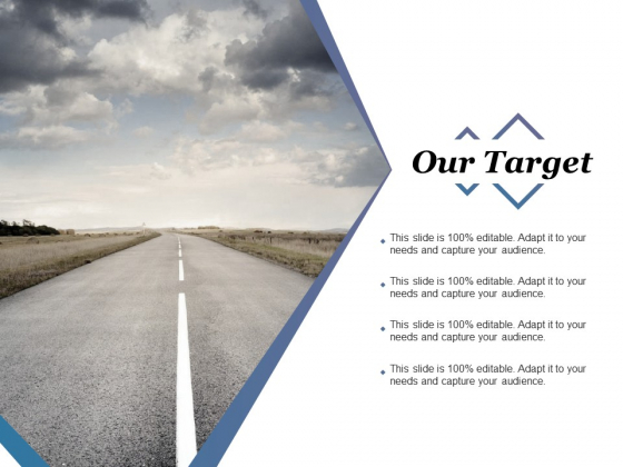 Our Target Ppt PowerPoint Presentation Outline File Formats Our Target Ppt PowerPoint Presentation Outline File Formats