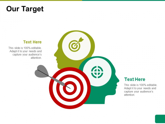 Our Target Ppt PowerPoint Presentation Pictures Slideshow Our Target Ppt PowerPoint Presentation Pictures Slideshow