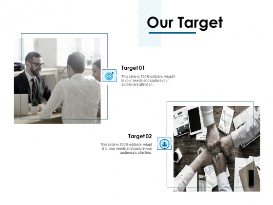 Our Target Ppt PowerPoint Presentation Portfolio Designs Download Our Target Ppt PowerPoint Presentation Portfolio Designs Download