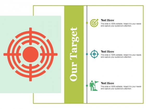 Our Target Ppt PowerPoint Presentation Portfolio Show Our Target Ppt PowerPoint Presentation Portfolio Show