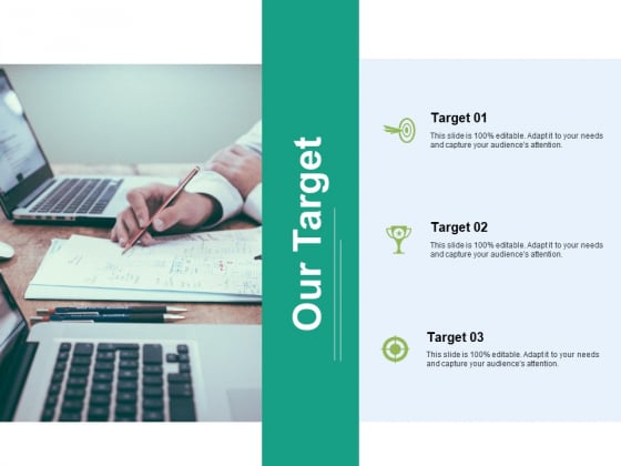 Our Target Ppt PowerPoint Presentation Summary Graphic Tips Ppt PowerPoint Presentation Model Grid Our Target Ppt PowerPoint Presentation Summary Graphic Tips Ppt PowerPoint Presentation Model Grid