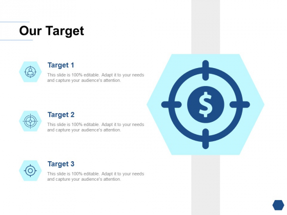 Our Target Success Goal Ppt PowerPoint Presentation Portfolio Rules Our Target Success Goal Ppt PowerPoint Presentation Portfolio Rules