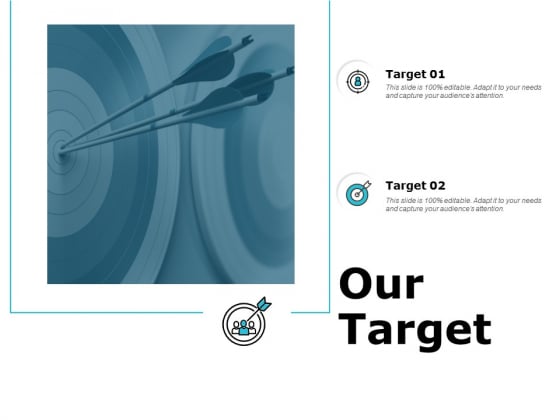 Our Target Success Ppt PowerPoint Presentation File Information Our Target Success Ppt PowerPoint Presentation File Information
