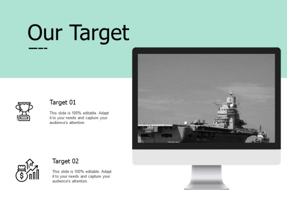 Our Target Technology Ppt PowerPoint Presentation Visual Aids Ideas Our Target Technology Ppt PowerPoint Presentation Visual Aids Ideas