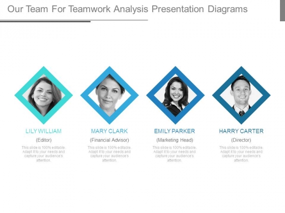Our Team For Teamwork Analysis Presentation Diagrams Our Team For Teamwork Analysis Presentation Diagrams