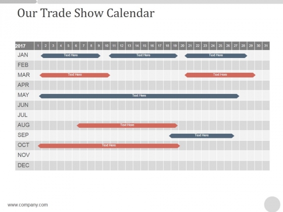 Our Trade Show Calendar Ppt PowerPoint Presentation Portfolio Our Trade Show Calendar Ppt PowerPoint Presentation Portfolio
