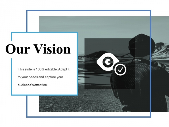 Our Vision Ppt PowerPoint Presentation Inspiration Portfolio Our Vision Ppt PowerPoint Presentation Inspiration Portfolio