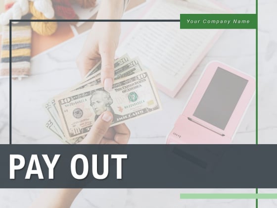 PAY OUT Strategy Individual Ppt PowerPoint Presentation Complete Deck PAY OUT Strategy Individual Ppt PowerPoint Presentation Complete Deck