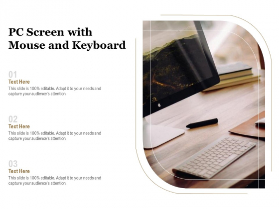 PC Screen With Mouse And Keyboard Ppt PowerPoint Presentation Icon Graphics PDF