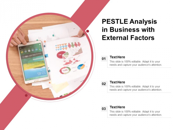 PESTLE Analysis In Business With External Factors Ppt PowerPoint Presentation Gallery Background Designs PDF PESTLE Analysis In Business With External Factors Ppt PowerPoint Presentation Gallery Background Designs PDF