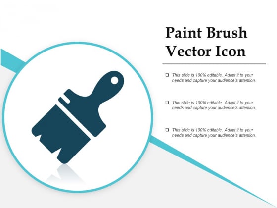 Paint Brush Vector Icon Ppt PowerPoint Presentation Infographics Deck Paint Brush Vector Icon Ppt PowerPoint Presentation Infographics Deck