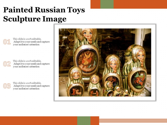 Painted Russian Toys Sculpture Image Ppt PowerPoint Presentation Infographic Template Example Introduction PDF